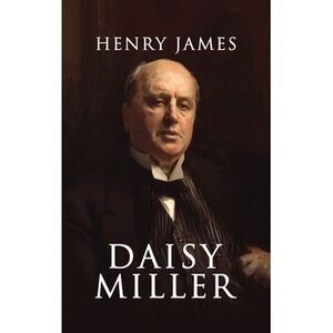 Daisy Miller -- Henry James